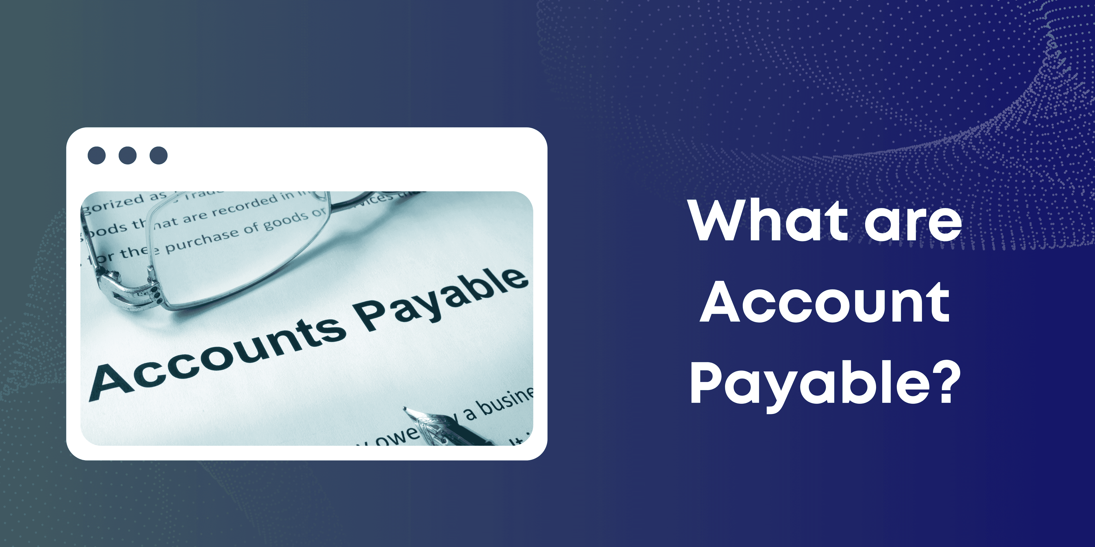 Accounts payable are a company's unpaid short-term debts to creditors or suppliers